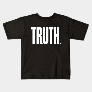 TRUTH Kids T-Shirt